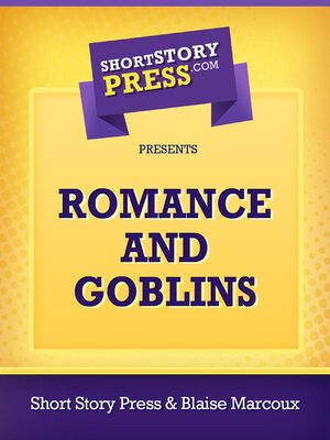 cover image of Romance and Goblins